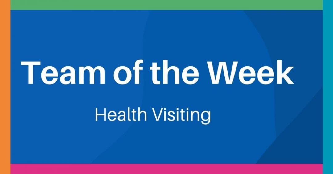 Team of the Week: Health Visiting > Glos Health & Care NHS Foundation Trust